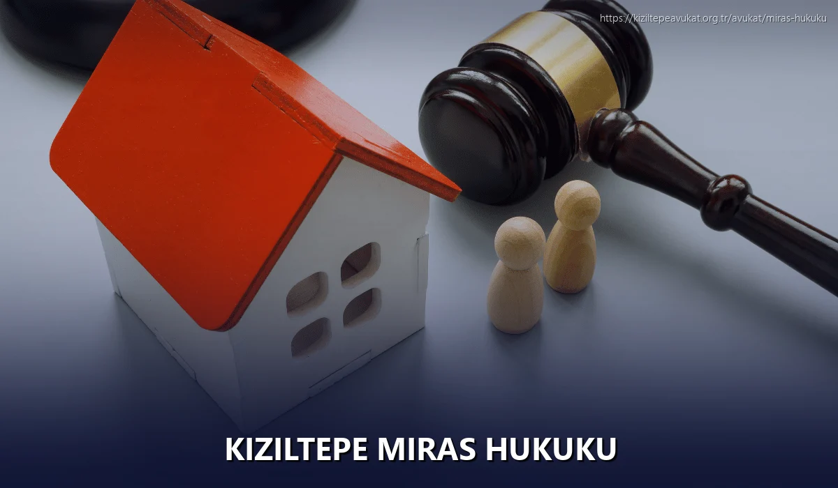 Kiziltepe Miras Hukuku