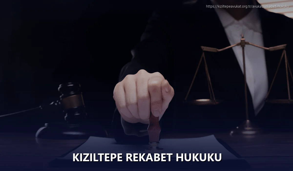 Kiziltepe Rekabet Hukuku