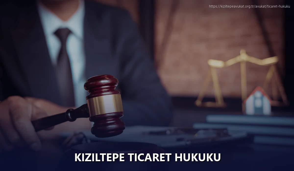 Kiziltepe Ticaret Hukuku